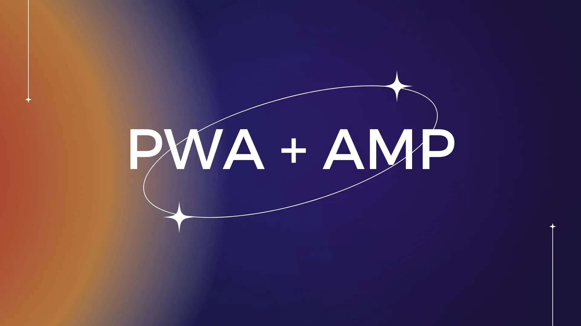 PWA + AMP: The Future of Fast, Engaging, and Reliable Web Applications